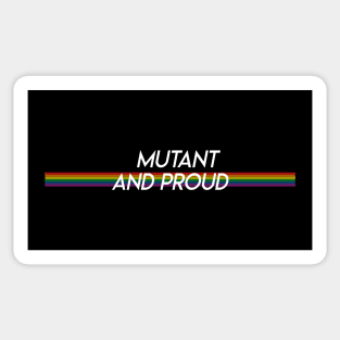 Mutant and proud Sticker